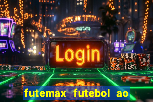 futemax futebol ao vivo sem anuncio